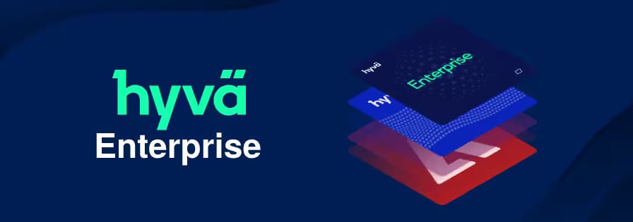 Why Choose Hyvä Enterprise for Your Adobe Commerce Store?